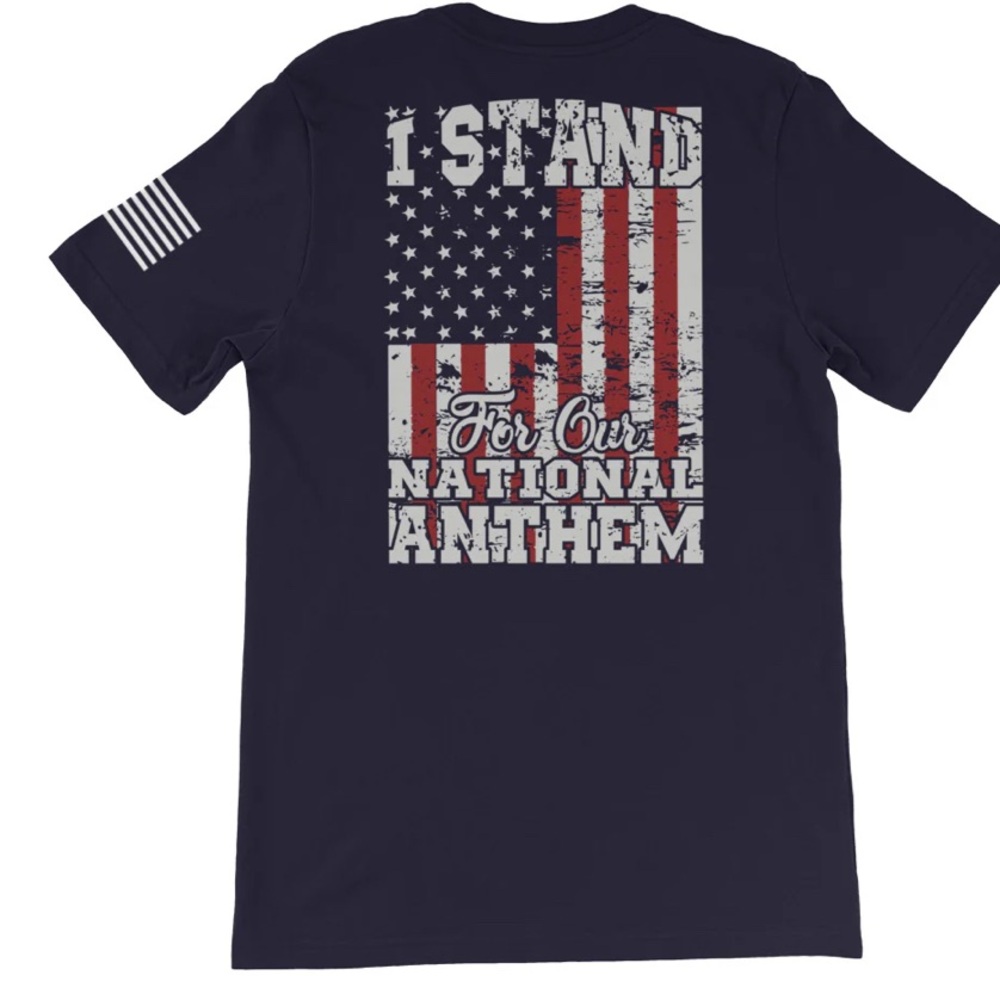 NWT STAND PROUD IN THIS "I STAND FOR OUR NATIONAL ANTHEM" T SHIRT